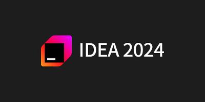 IntelliJ IDEA 2024.2.4和谐版：安装教程及下载方式
